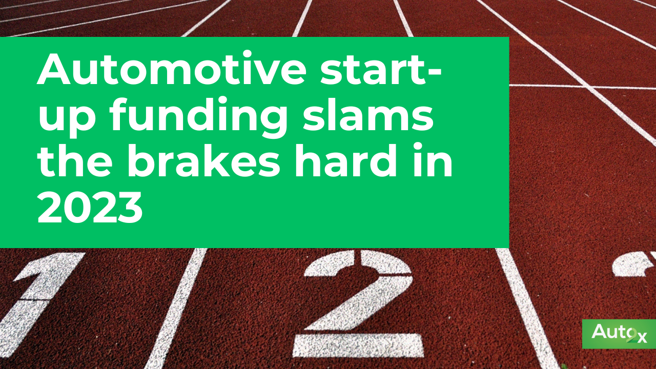 Automotive start-up funding slams the brakes hard in 2023