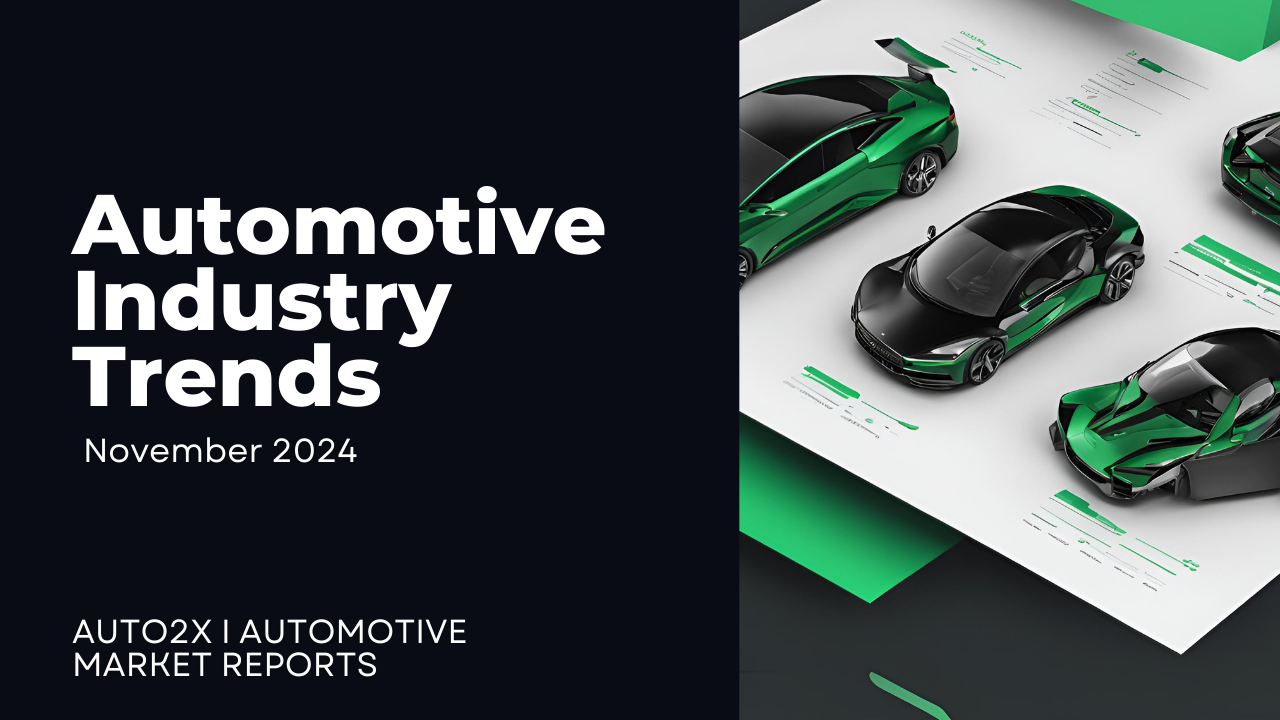 Top 14 Automotive Industry Trends: November 2024 Update.